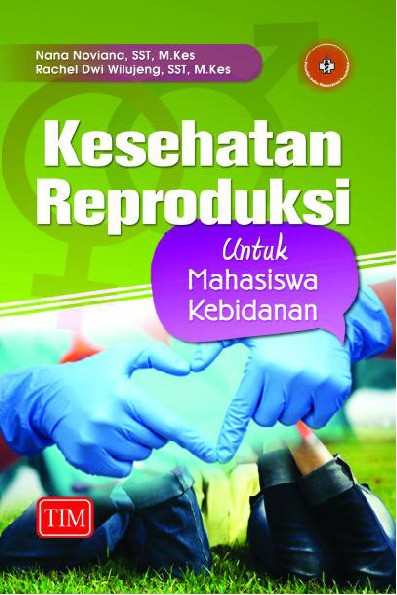 Kesehatan Reproduksi Untuk Mahasiswa Kebidanan
